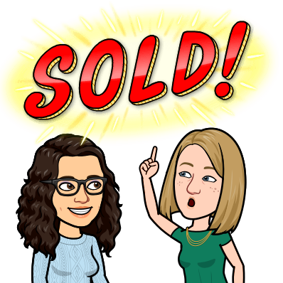 bitmoji of Katie and Rachel. Katie is smiling, Rachel is holding one arm up and point up; text: SOLD!