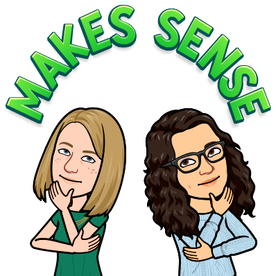 bitmoji of Rachel and Katie, rubbing their chin and looking up; text: Makes Sense