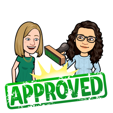 Bitmoji of Rachel and Katie. Katie is holding a stamp that says "APPROVED" and has just finished stamping the word in large text in front of them.