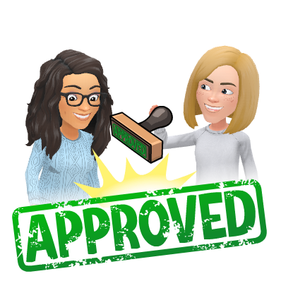 Birmoji of Katie and Rachel; Rachel is holding a stamp, and has just stamped the word "Approved"