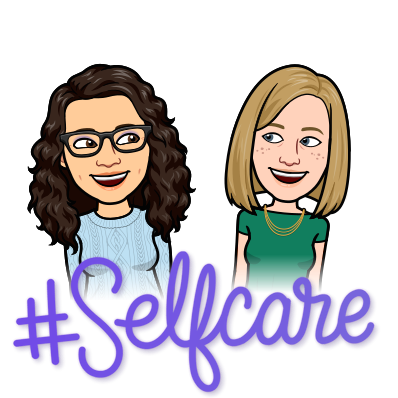 Bitmoji of Katie and Rachel. Text: #SelfCare