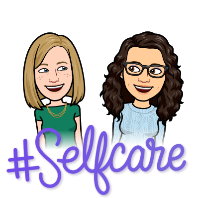 Bitmoji of Katie and Rachel smiling. Text: "#Selfcare"