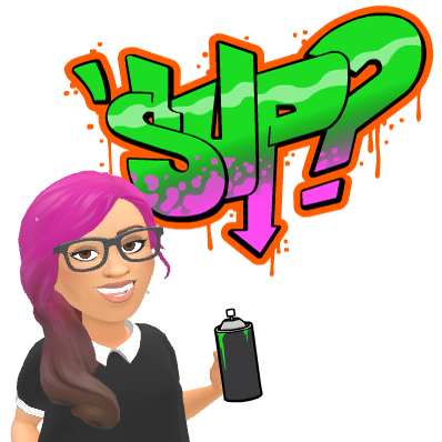 You with a spray can painting graffiti: Ssssssup?