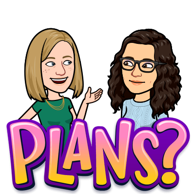 Bitmoji of Rachel and Katie; Text "Plans?"