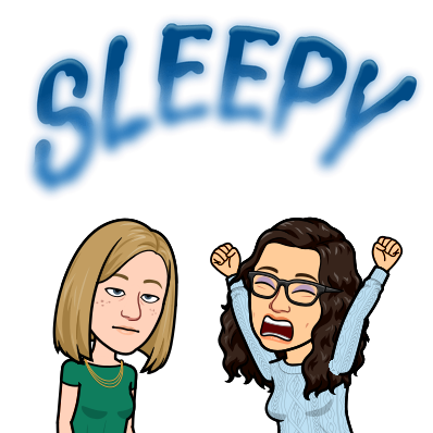 Bitmoji of Rachel and Katie. Both look exhausted; Katie is stretching her arms above her head and yawning. Text: "SLEEPY"