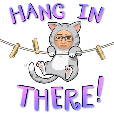 hang in there
