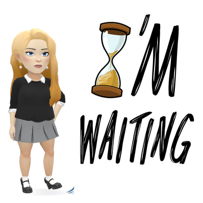 I'm waiting