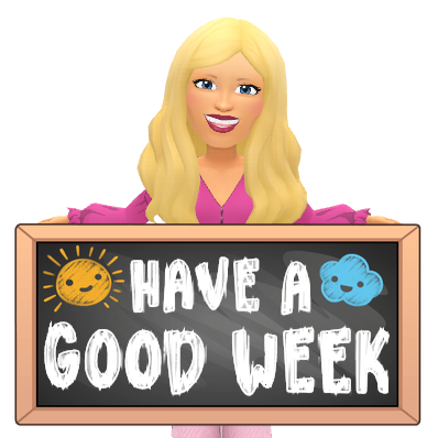have a good week