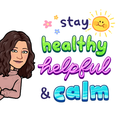 stay healthy helpful and calm