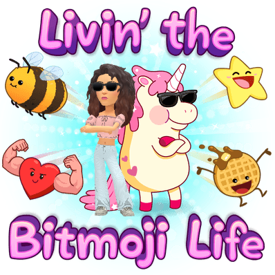 Livin' the Bitmoji Life