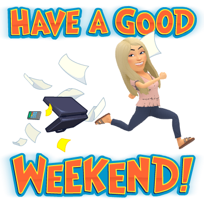 have a good weekend