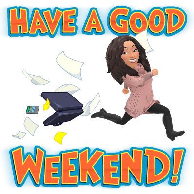 have a good weekend