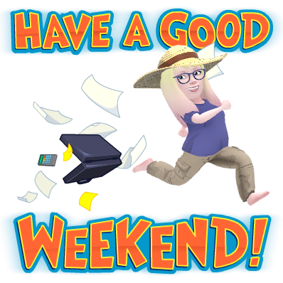 have a good weekend